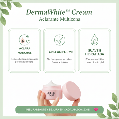 DermaWhite™ Revela un tono claro y hermoso donde más lo necesitas. ✨